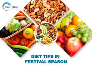 want to avoid accumulating pounds during festival season try these easy diet tips