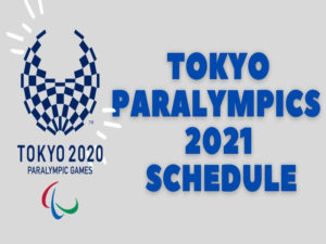 Tokyo Paralympics 2020 India Schedule