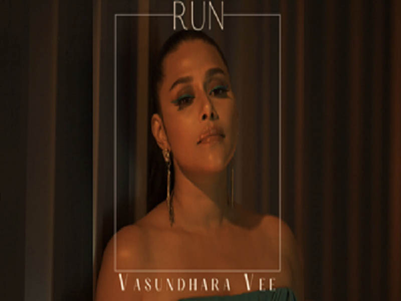 Vasundhara Vee returns in a Riveting Video Single Titled Run