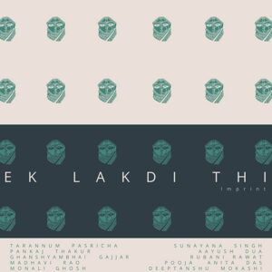 Ek Lakdi Thi by Tarannum Pasricha