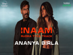 Inaam Rudra Ajay Devgan Ananya Birla