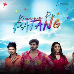 Naina Ri Patang by Indie Singer Composer Prateek Gandhi