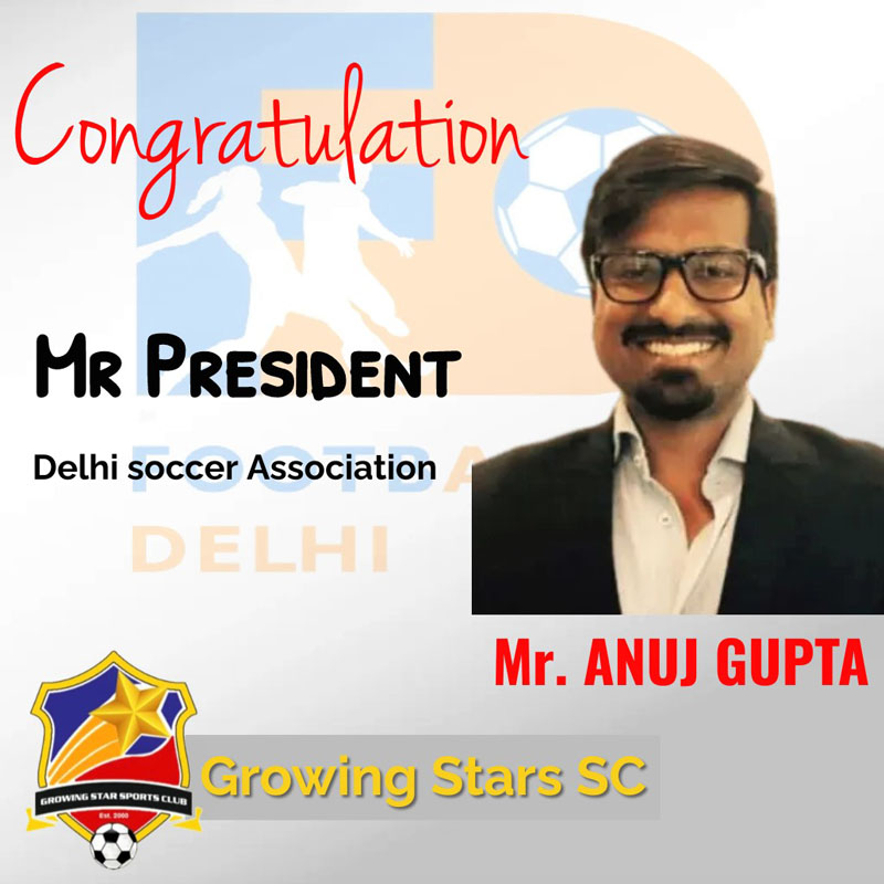 Mr. Anuj Gupta president of the Delhi Soccer Association