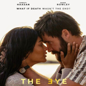 The first look of Shruti Haasans international film The Eye is out