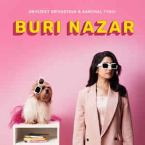 Abhijeet Srivastava Releases a Heartfelt Duet buri Nazar With Aanchal Tyagi