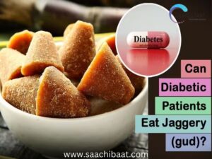 Is Jaggery Good Or Bad For Diabetes Patients