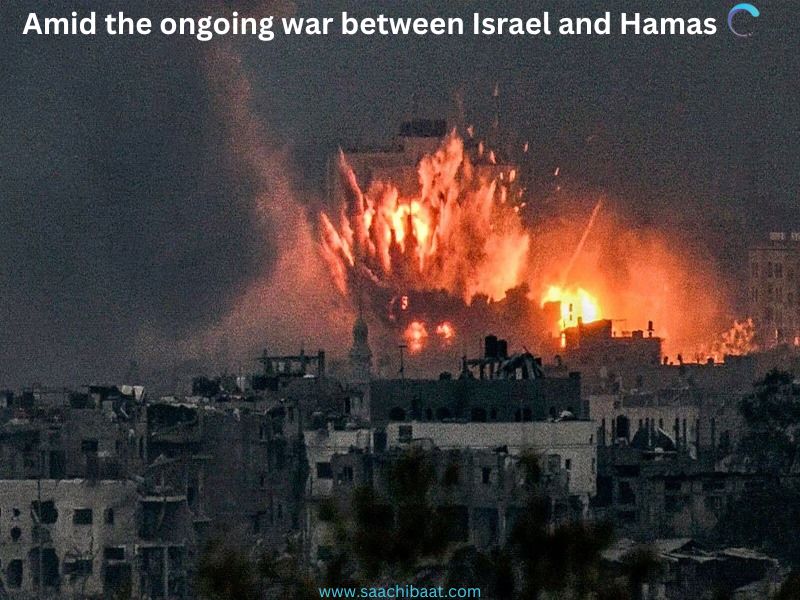 Amid the ongoing war between Israel and Hamas