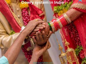 In India it has its roots in medieval times when a gift in cash or kind was given to a bride by her family