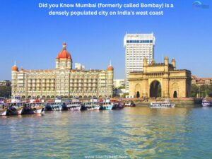 Mumbai formerly called Bombay