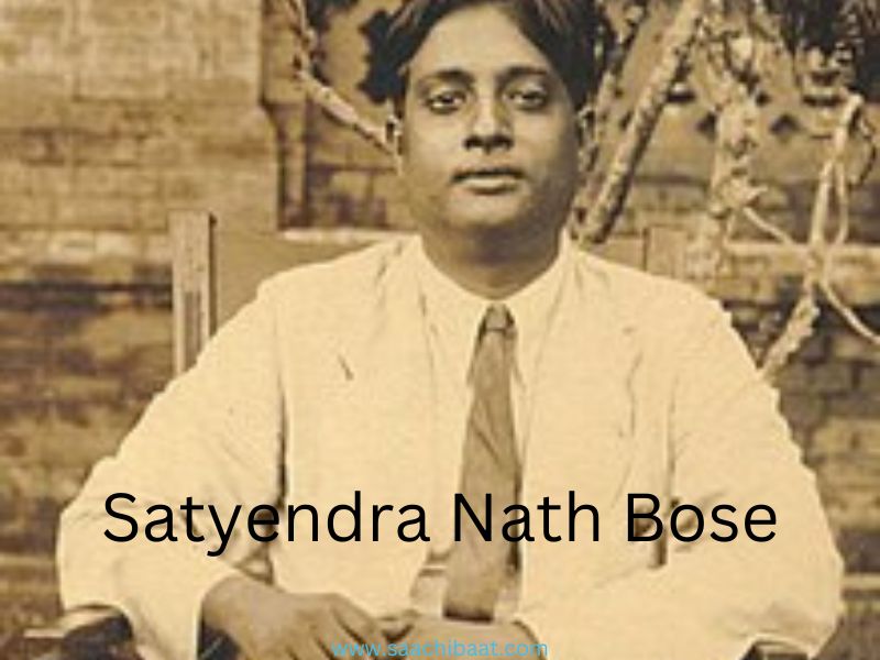 Satyendra Nath Bose