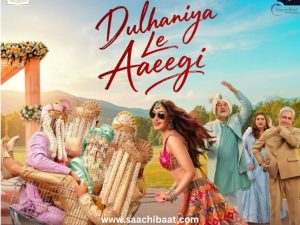 Dulhaniya Le Aaeegi